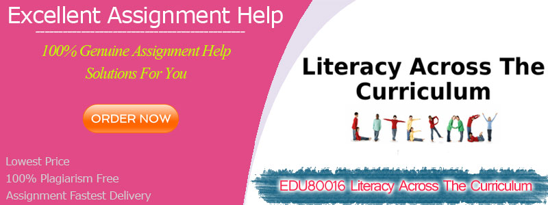EDU80016 Literacy Across The Curriculum