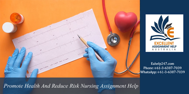 NUR2102 Promote Health And Reduce Risk Nursing Assignment