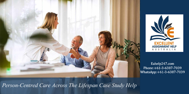 NURS1025 Person-Centred Care Across The Lifespan Case Study