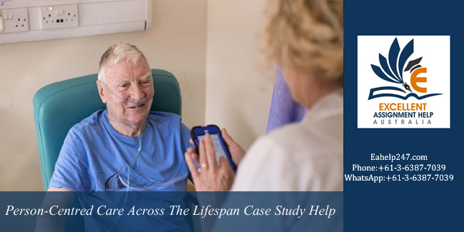 NURS1025 Person-Centred Care Across The Lifespan Case Study